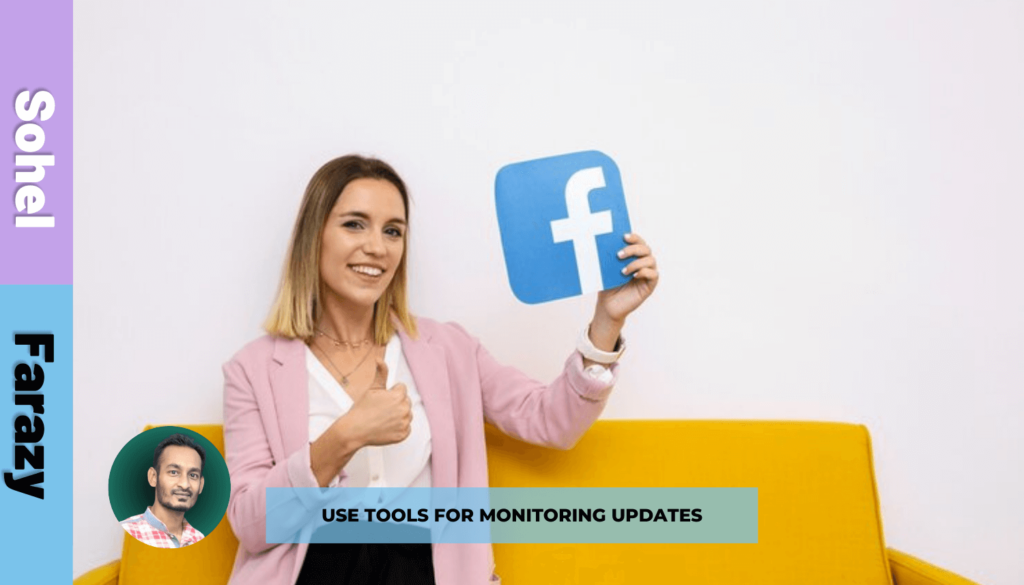 Use Tools for Monitoring Updates