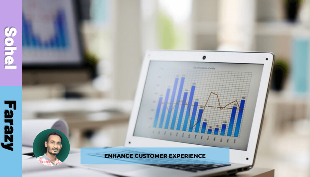 Enhance Customer Experience