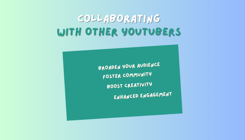 Collaborating with Other YouTubers