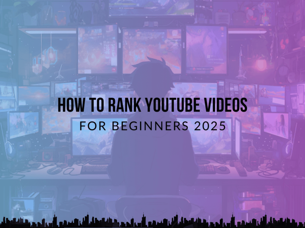 How to rank YouTube videos for beginners 2025