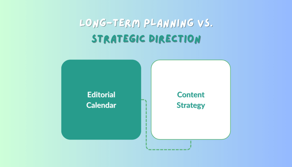 Long-term Planning vs. Strategic Direction