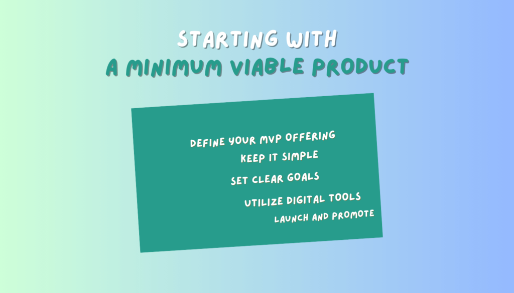 Starting with a Minimum Viable Product