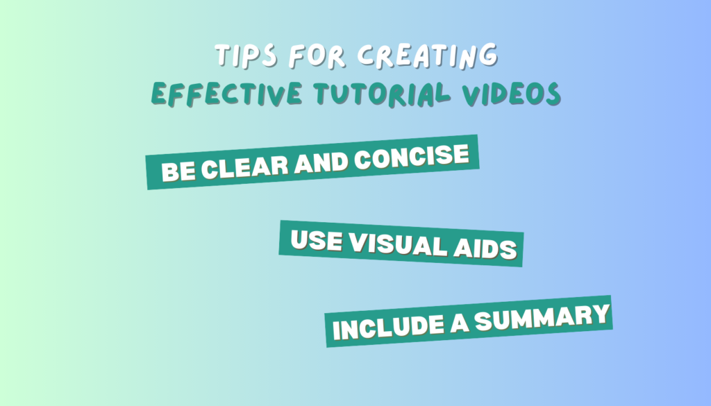 Tips for Creating Effective Tutorial Videos