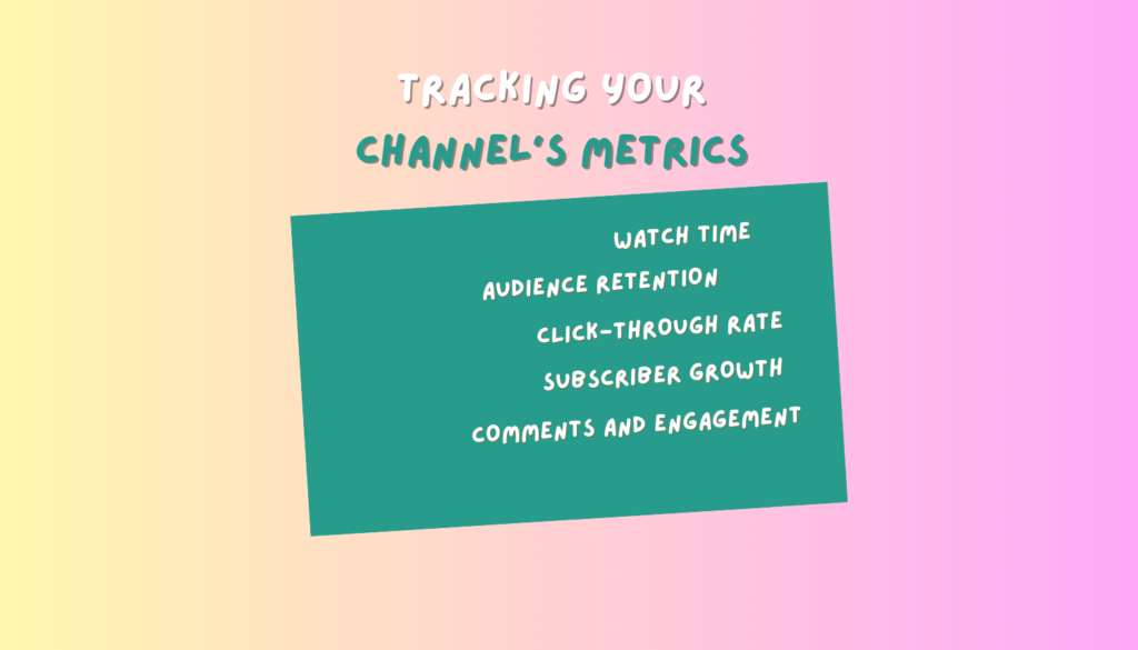 Tracking Your Channel's Metrics