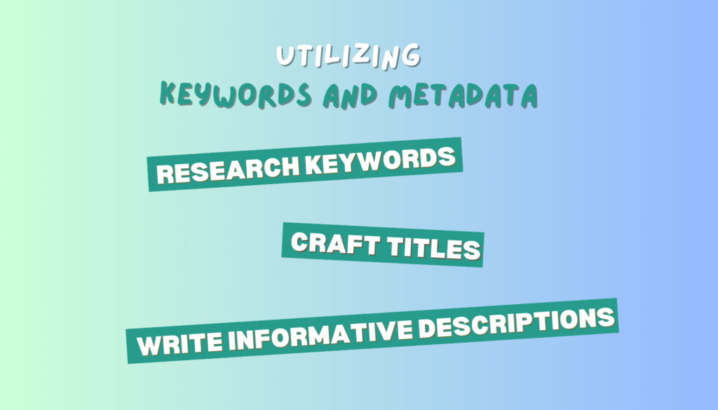 Utilizing Keywords and Metadata